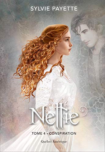 Nellie tome 4 - Conspiration