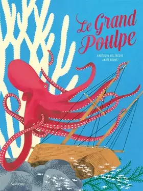 le grand poulpe - Angélique Villeneuve
