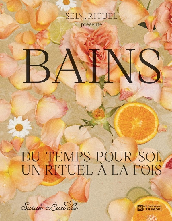 Bains: du temps pour soi, un rituel à la fois