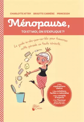 Ménopause - Charlotte Attry, Brigitte Carrère, PrincessH