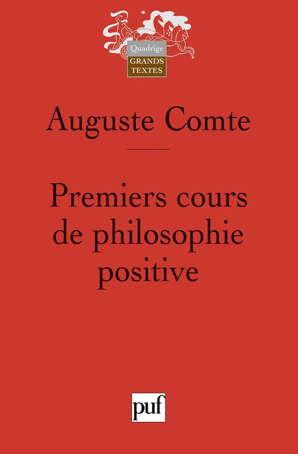 Premiers cours de philosophie positive: Préliminaires généraux et philosophie mathématique. Édité par Yann Clément-Colas avec des notes de Jean Dhombres