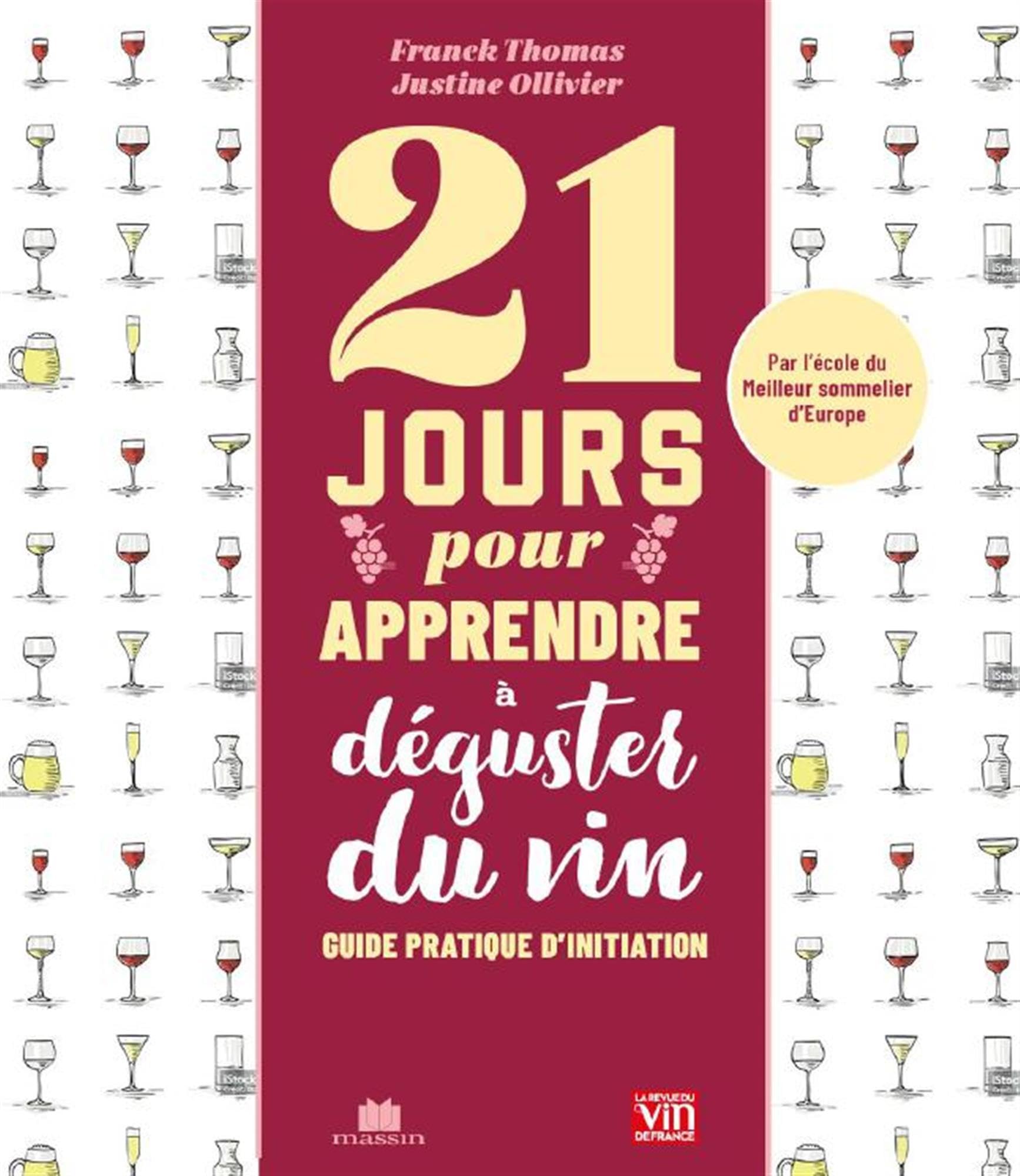 21 jours pour apprendre à déguster le vin