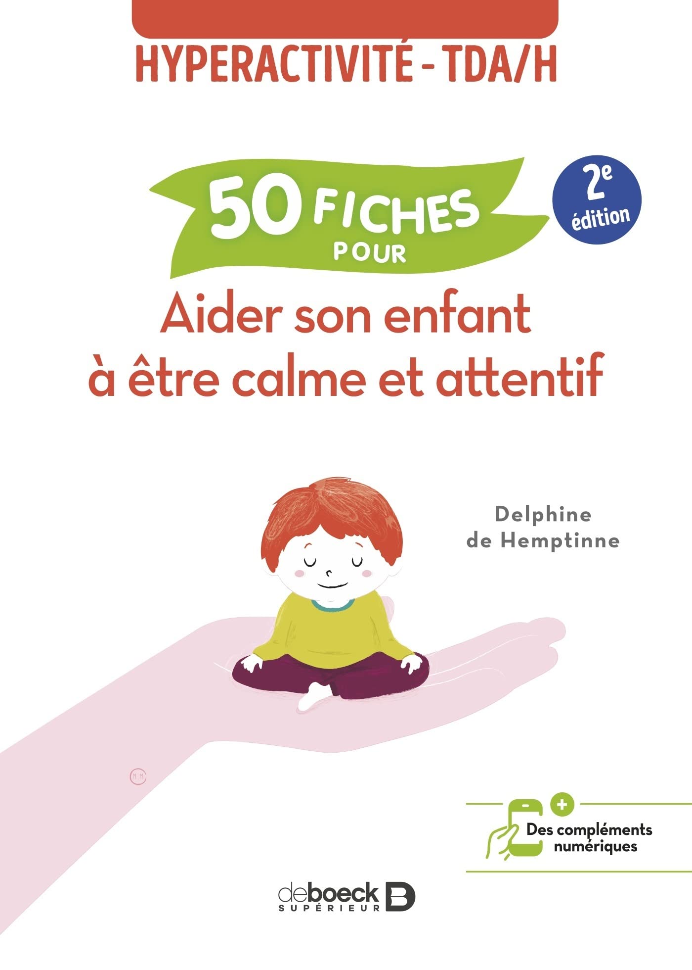 50 fiches pour aider son enfant à être calme et attentif: hyperactivité - TDAH