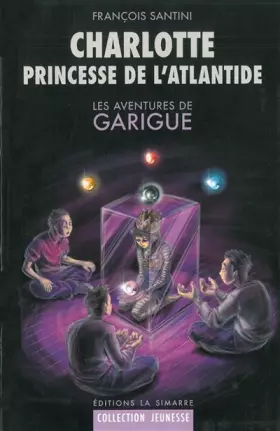 Les aventures de Garigue - Charlotte, princesse de l'Atlantide