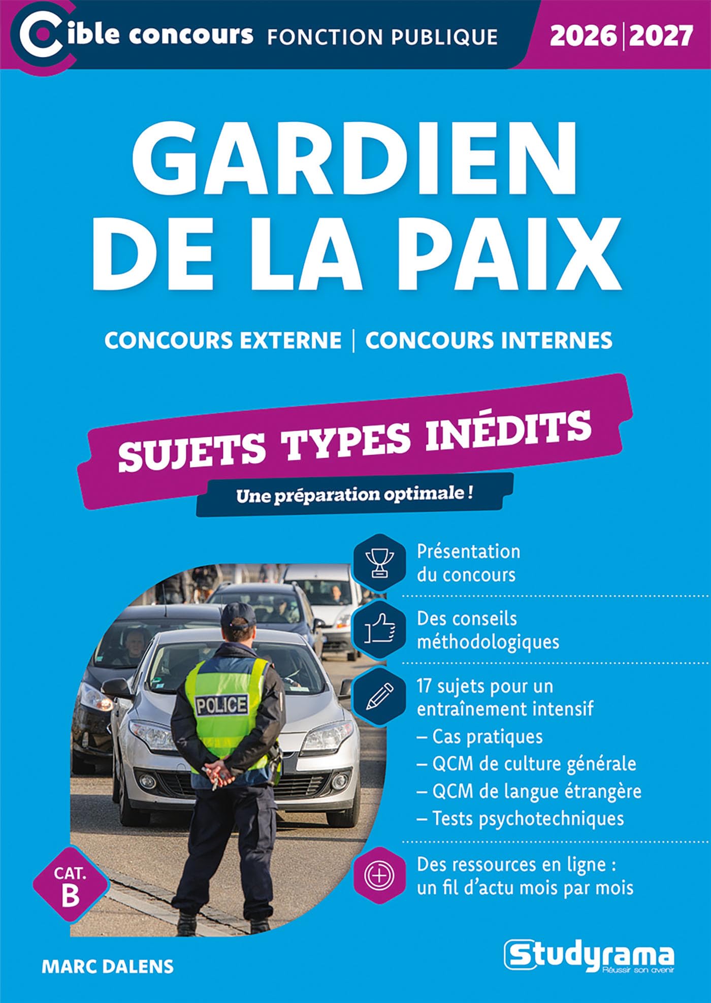 Gardien de la paix - Sujets types inédits (Catégorie B - Concours 2026-2027): Concours externe - Concours internes