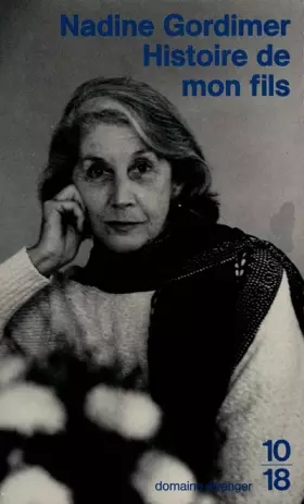 Histoire de mon fils - Nadine Gordimer