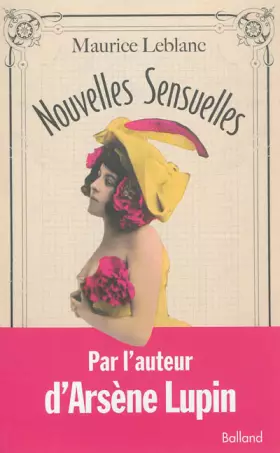 Nouvelles sensuelles - Maurice Leblanc