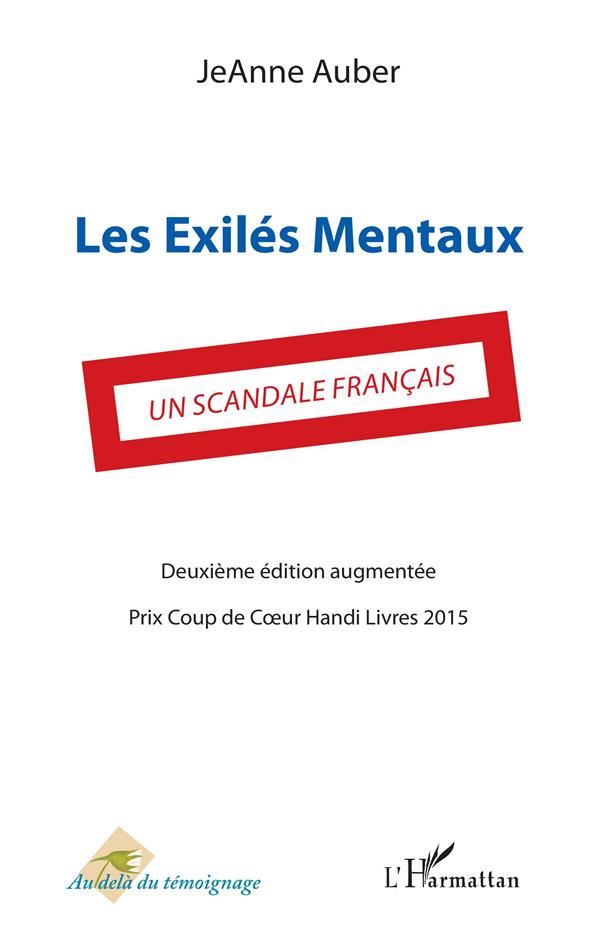 Les exilés mentaux - un scandale francais (2e édition)