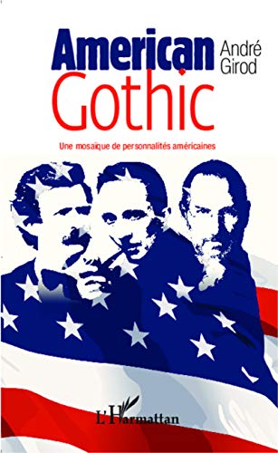 American gothic - une mosaïque de personnalités américaines