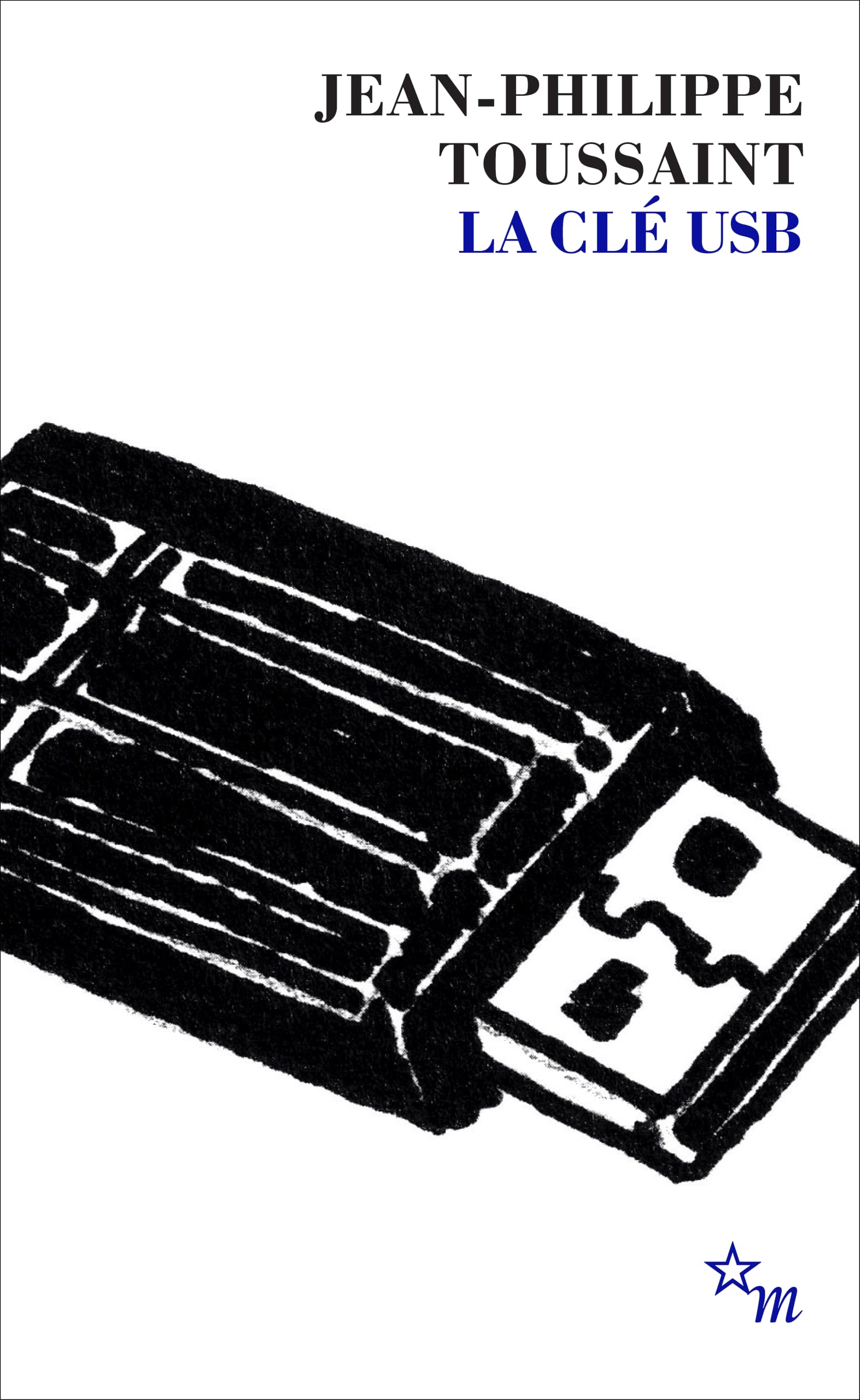 La clé USB. Toussaint toujours recommencé
