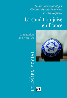 La condition juive en France - la tentation de l'entre-soi
