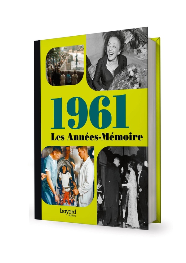 Les Années-Mémoire volume 1961 - Beau livre grand format. Idée cadeau originale: livre anniversaire-176 pages. +300 photos d'époque.