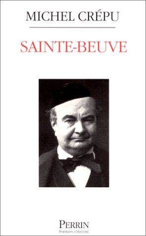 Sainte Beuve - Michel Crépu