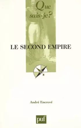 Le Second Empire - André Encrevé