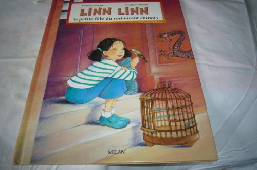 Linn Linn: La petite fille du restaurant chinois - Ginette Hoffmann, Nathalie Lecuyer