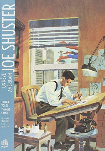 Joe Shuster - un rêve américain