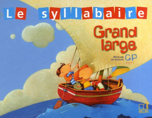 Grand large: CP - le syllabaire classe