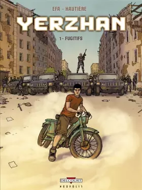 Yerzhan, tome 1: Fugitifs - Régis Hautière, Efa
