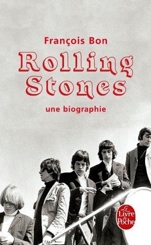 Rolling Stones: une biographie