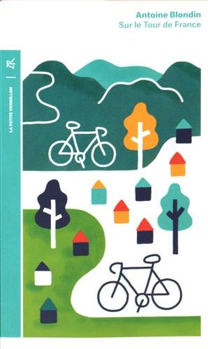 Sur le Tour de France - Antoine Blondin