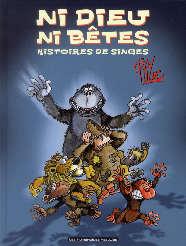 Histoires de singes - ni dieu ni bêtes - intégrale