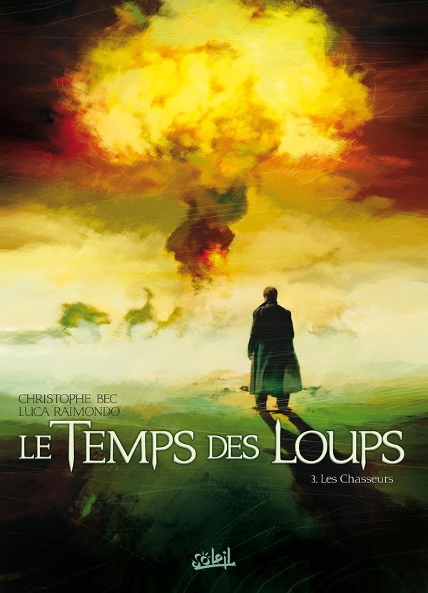 Le temps des loups Tome 3 - les chasseurs