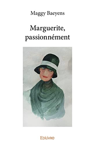 Marguerite, passionnement