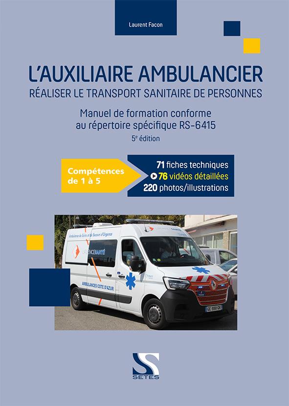 Manuel de l'auxiliaire ambulancier: Répertoire spécifique RS-6415 (5e édition)
