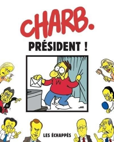 Charlie Hebdo: Charb président!