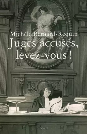 Juges accusés, levez-vous!