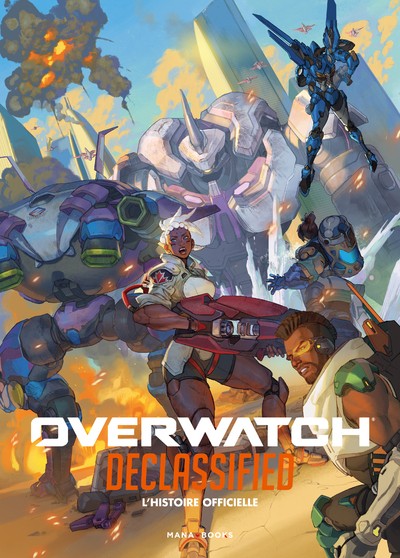 Overwatch declassified: l'histoire officielle