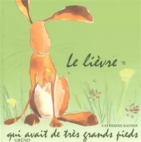 le lievre qui avait de très grand pieds