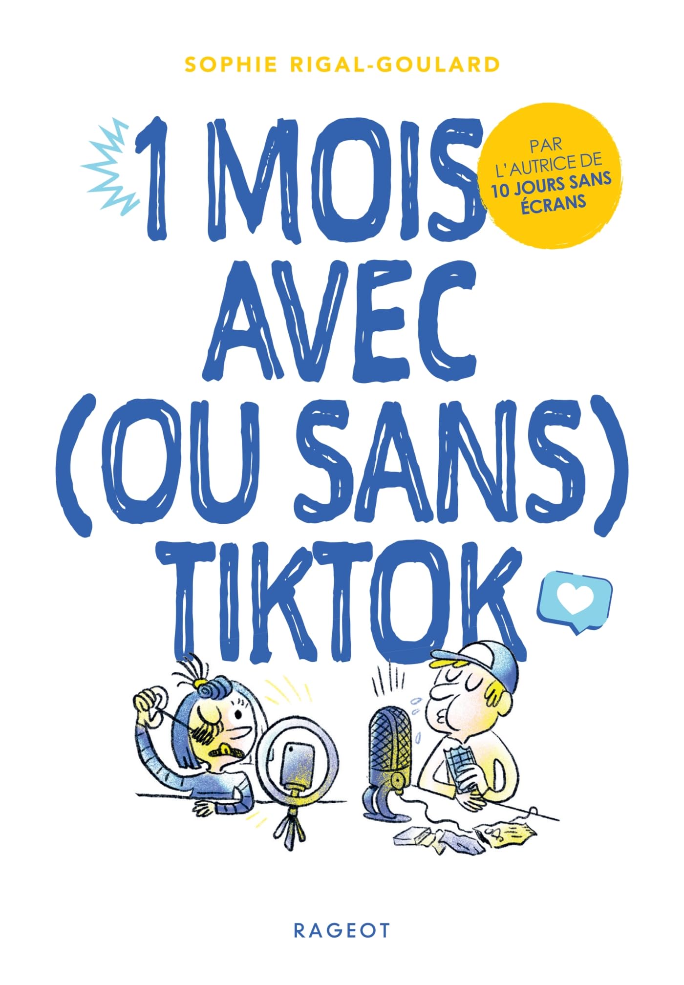 1 mois avec (ou sans) TikTok