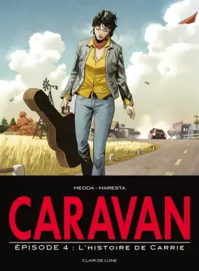 Caravan t.4 - l'histoire de Carrie
