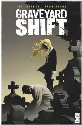 Graveyard shift
