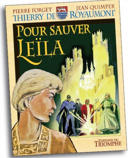 Thierry de Royaumont. Vol. 5. Pour sauver Leïla