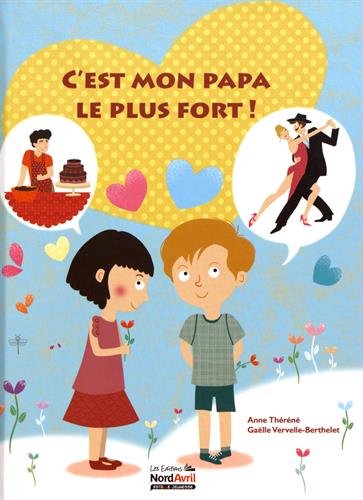 C'est mon papa le plus fort