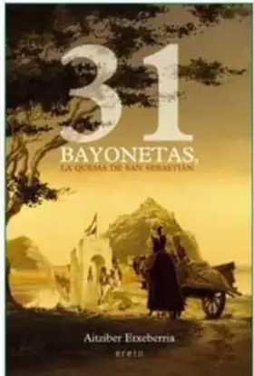 31 bayonetas, la quema de san sebastian
