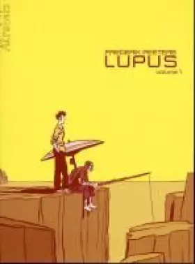 Lupus Tome 1