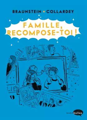 Famille, recompose-toi!