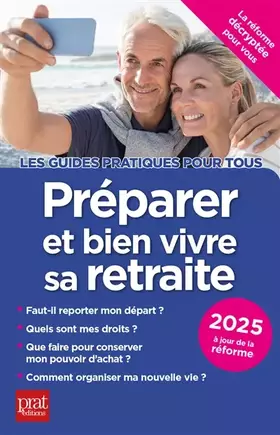 Préparer et bien vivre sa retraite 2025 - Anna Dubreuil, Agnès Chambraud