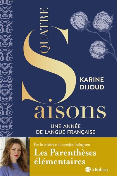 Quatre saisons: Une année de langue française