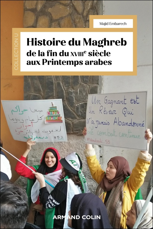 Histoire du Maghreb de la fin du XVIIIe siècle aux printemps arabes