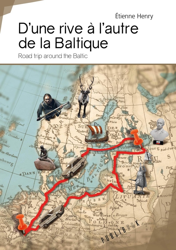 D'une rive à l'autre de la Baltique - road trip around the Baltic