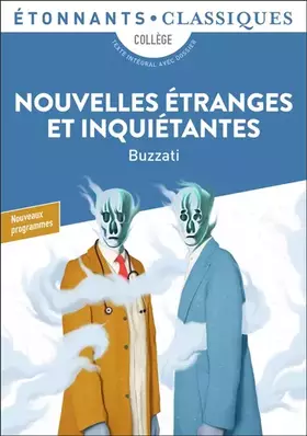 Nouvelles étranges et inquiétantes: collège, texte intégral avec dossier, nouveaux programmes