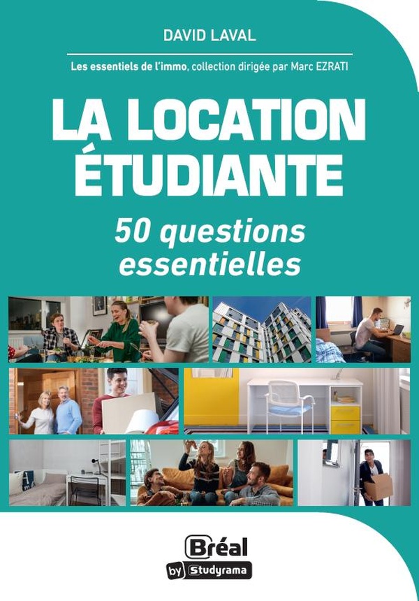 La location étudiante: 50 questions essentielles