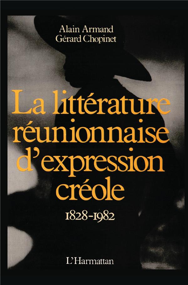 La litterature reunionnaise d'expression creole