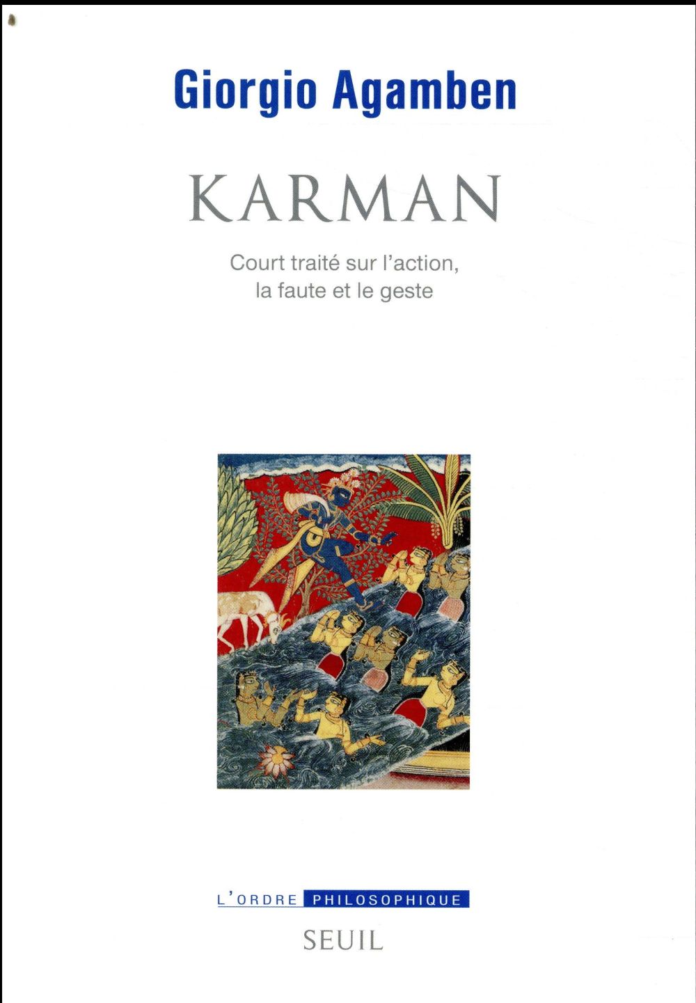 Karman: court traité sur l'action, la faute et le geste