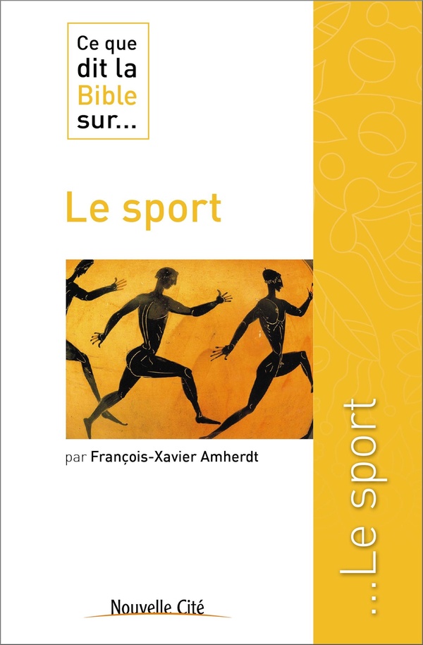 Ce que dit la Bible sur... Tome 41: le sport