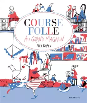 Course folle au grand magasin - Puck Koper, Puck Koper